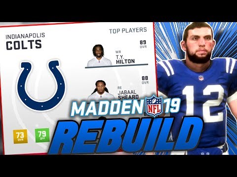 Indianapolis Colts Rebuild! Madden 19 Franchise Rebuild | Can Andrew Luck Win a Super Bowl?