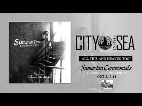 CITY IN THE SEA - All This And Heaven Too