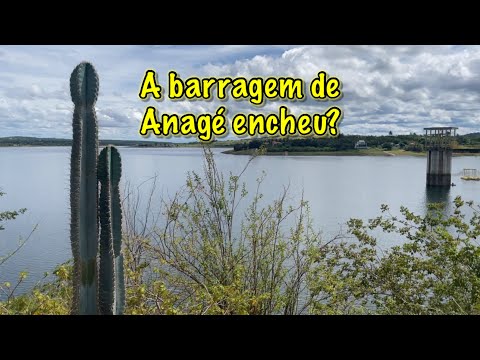 A BARRAGEM DE ANAGÉ ENCHEU Depois das chuvas?
