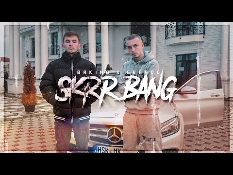 BAKIMO x GRANDE - SKRR BANG