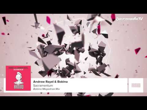 Bobina with Andrew Rayel - Sacramentum (Bobina Megadrive Mix)