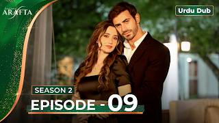 Arafta Season 2 Episode 9 | Arafta Urdu | New Turkish Drama in Urdu 2026 #S2EP09  @Arafta-urdu   ​