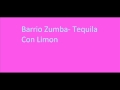 Barrio Zumba- Tequila Con Limon 