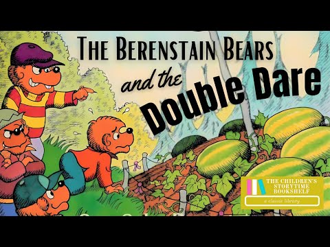 Berenstain Bears and the Double Dare - Stan and Jan - Summer Kids Book Read Aloud - Bedtime Stories