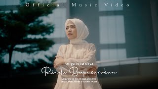 Download lagu RINDU BAPUSAROKAN - Balqist Putri Alexa ''Trilogi PART II'' mp3 Download lagu RINDU BAPUSAROKAN - Balqist Putri Alexa ''Trilogi PART II'' mp3
