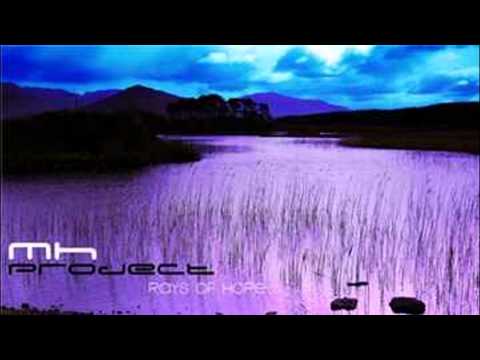 M.H. Project - Rays Of Hope (Sensitive Mix)
