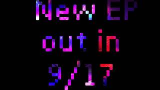 8/7 Central — New EP out in 9/17