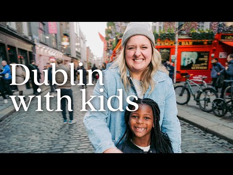 How To Spend One Day in Dublin With Kids