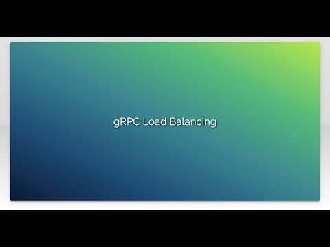 gRPC Load Balancing