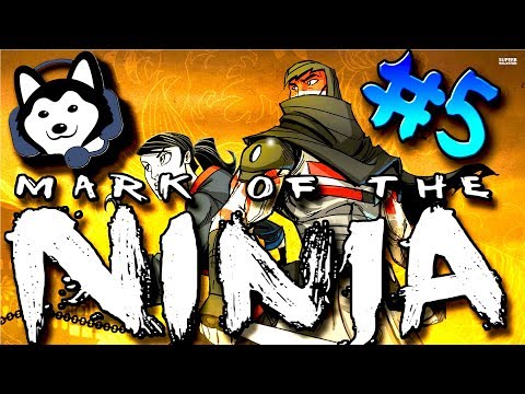 MARK OF THE NINJA! - The Fall of Hessian Tower  (Chapter 5) - Husky Gaming