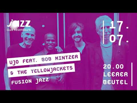 UJO feat. Bob Mintzer & The Yellowjackets