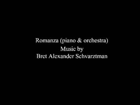 Bret Alexander Schvarztman - Romanza (piano & orchestra)