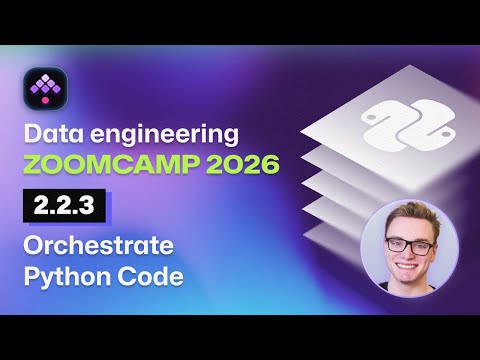 Orchestrate Python Code: Data Engineering Zoomcamp - 2.2.3