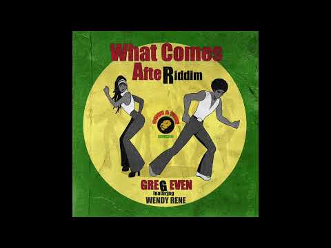 Greg Even ft.Julisa and Wendy Rene - After Laughter(What Comes after Riddim)