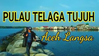 preview picture of video 'Indahnya Pulau Telaga Tujuh, Aceh'