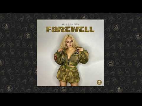 Aris, Ya Rick - Farewell