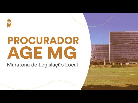 Procurador AGE MG: Maratona de Legislação Local