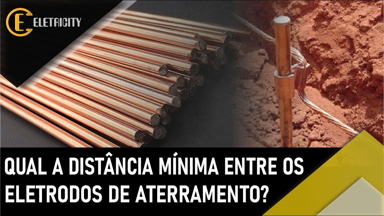 QUAL A DISTÂNCIA MÍNIMA ENTRE ELETRODOS DE ATERRAMENTO? DESCUBRA NA TEORIA E NA PRÁTICA.