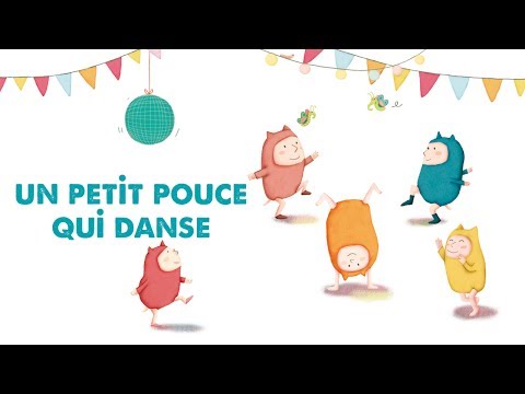 Jacques Haurogné - Un petit pouce qui danse - comptine pour enfants