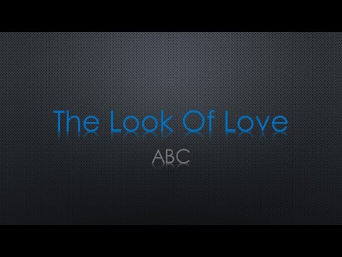 ABC The Look Of Love Lyrics