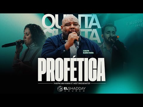 PR ELIZEU VIANA I QUINTA PROFETICA I El Shadday Church
