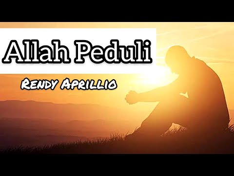 •LAGU ROHANI• ALLAH PEDULI by Rendy Aprillio