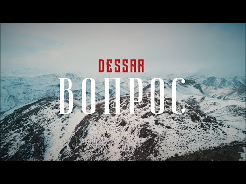 Dessar - Вопрос (клип)