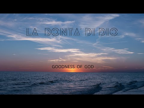 LA BONTA' DI DIO Cover in italiano Goodness of God