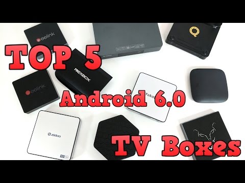 TOP 5 Best TV BOXES to buy in 2017 with Android 6.0