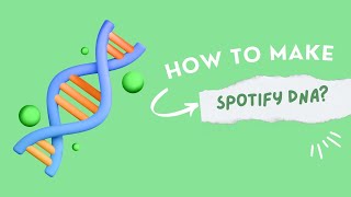 How to Make Spotify DNA Strand Chart