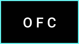 O F C (Slang Word) What does it mean