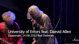 Daevid Allen's University Of Errors Zappanale 21, 14 08 2010