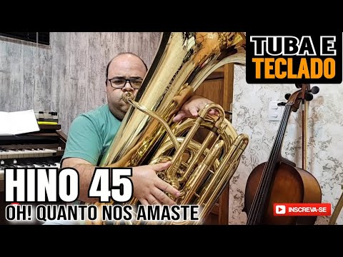 Hino 45 CCB - Oh! Quanto nos amaste!