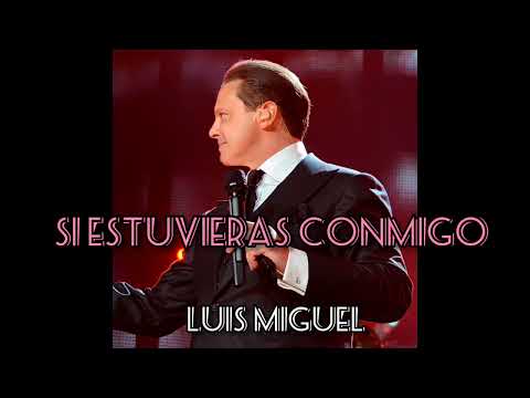 Si Estuvieras Conmigo - Luis Miguel (IA) - (Álvaro Torres)