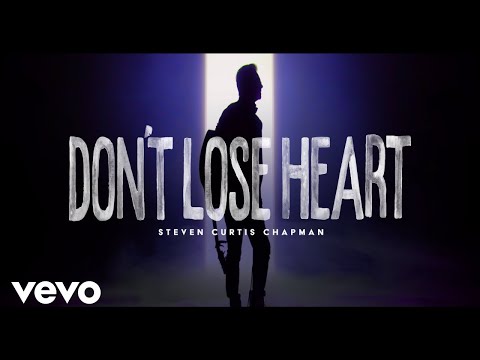 Thumbnail for Don't Lose Heart video