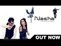 Sonu Dangerous ft Alveena | Nasha | Official Music Video Latest Song