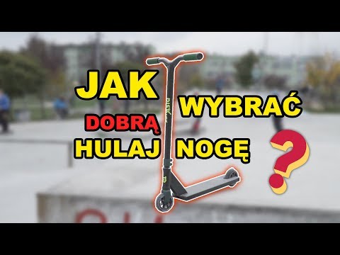 Jak wybrać DOBRĄ hulajnogę
