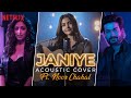 Janiye Cover ft. @noorchahal_ | Yami Gautam, Sunny Kaushal | Chor Nikal Ke Bhaga | Netflix India