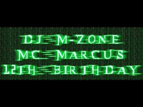 Dj M-Zone Mc Marcus ft Natz Uprising 12th Birthday