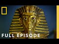 King Tut S Treasures Hidden Secrets Rediscovered Full Episode National Geographic