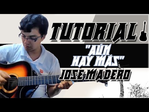 Aún Hay Más - Jose Madero