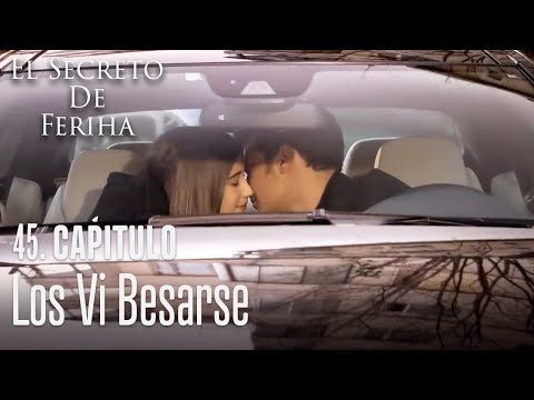 Los vi besarse - El Secreto De Feriha Capítulo 45 En Español