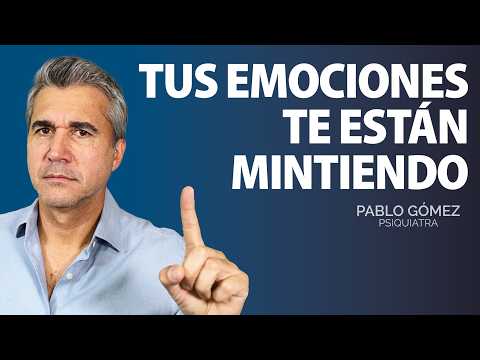 Cómo ver claramente a través de las emociones engañosas | Pablo Gómez Psiquiatra