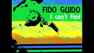 FIDO GUIDO - I can't find