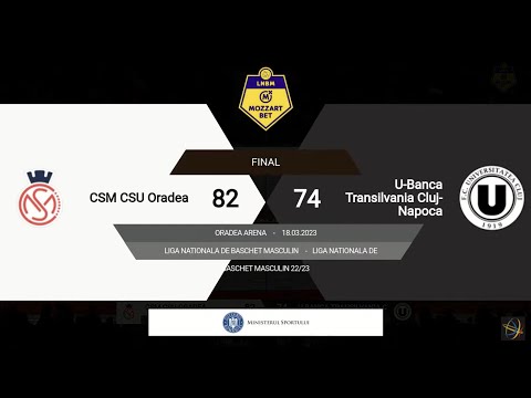 LNBM MOZZART 2022-2023: CSM CSU Oradea - U-BT Cluj-Napoca
