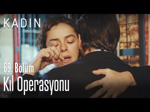Kıl operasyonu - Kadın 69. Bölüm