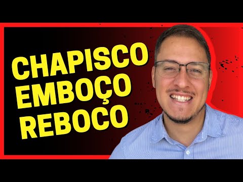 Chapisco, Emboço e Reboco