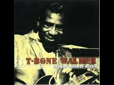 T Bone Walker stormy monday