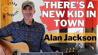 There's A New Kid In Town - Guitar Lesson | Alan Jackson &amp; Keith Whitley