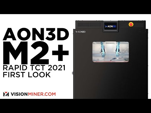 AON M2+ First Look - Rapid TCT 2021 with Vision Miner